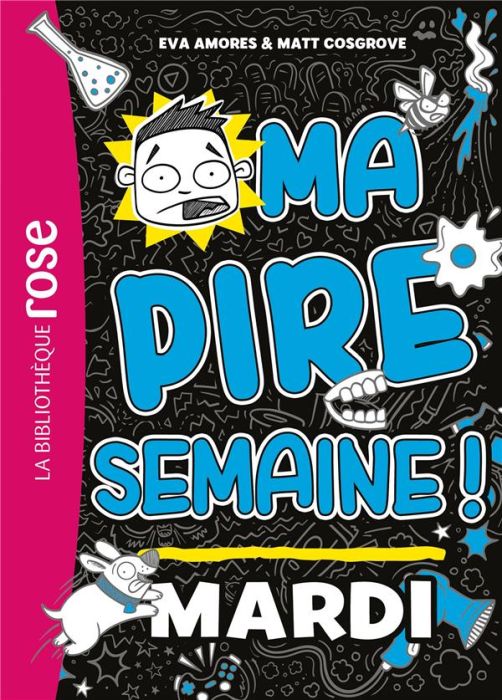 Emprunter Ma pire semaine Tome 2 : Mardi livre