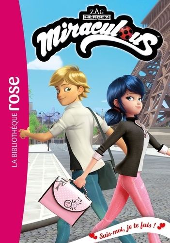 Emprunter Miraculous Tome 53 : Suis-moi, je te fuis ! livre