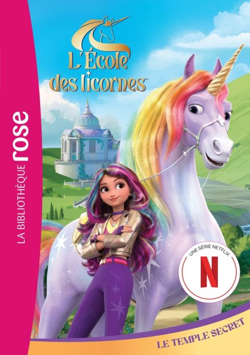 Emprunter L'école des licornes Tome 1 : Le temple secret. La série TV livre