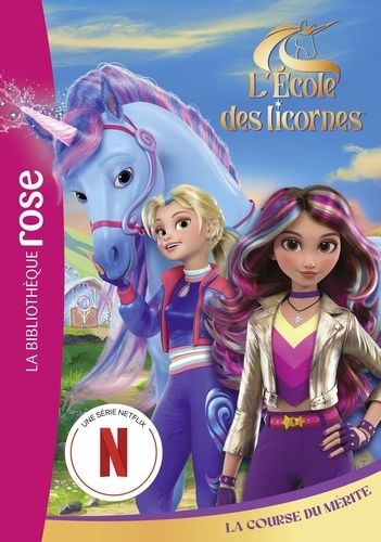 Emprunter L'école des licornes Tome 2 : La Course du Mérite livre