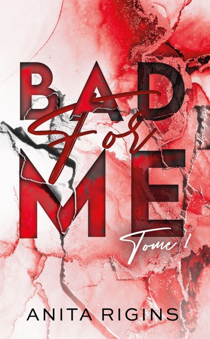 Emprunter Bad for me/01/ Le premier roman d'Anita Rigins livre