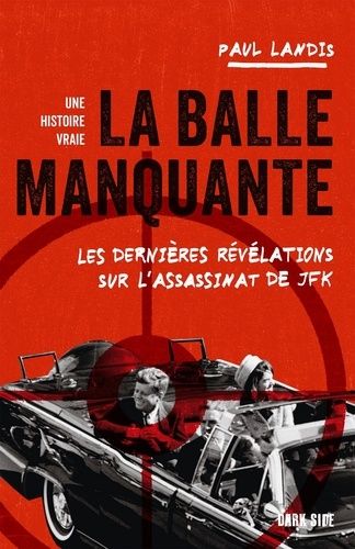 Emprunter La balle manquante. Les dernières révélations sur l'assassinat de JFK livre