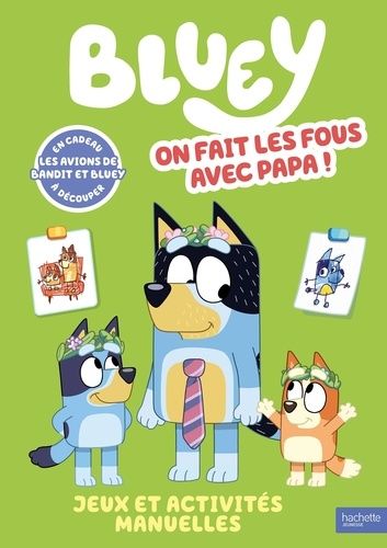 Emprunter Bluey. On fait les fous avec Papa livre