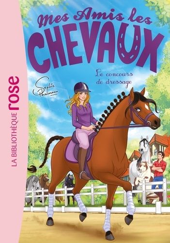 Emprunter Mes amis les chevaux Tome 45 : Le concours de dressage livre