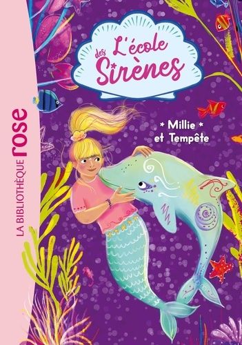 Emprunter L'école des Sirènes Tome 5 : Millie et Tempête livre