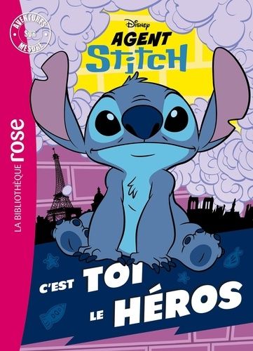 Emprunter Aventures sur mesure : Agent Stitch. C'est toi le héros ! livre