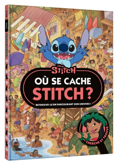 Emprunter Où se cache Stitch ? Retrouve-le en parcourant son univers ! livre