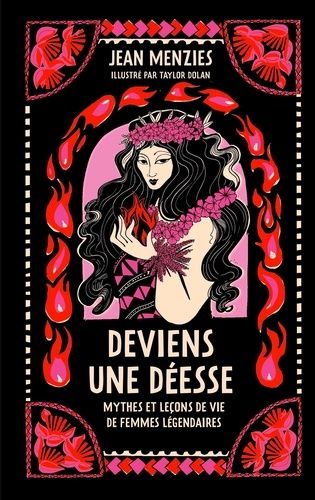 Emprunter Deviens une déesse. Mythes et leçons de vie de femmes légendaires livre