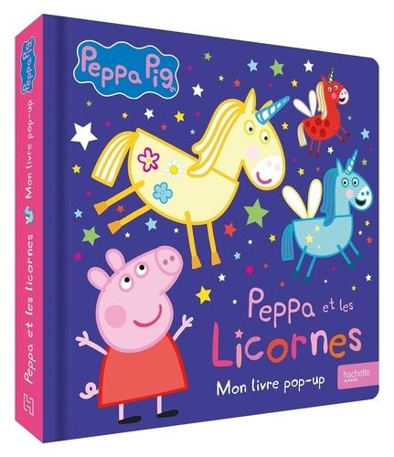 Emprunter Peppa et les licornes. Mon livre pop-up livre