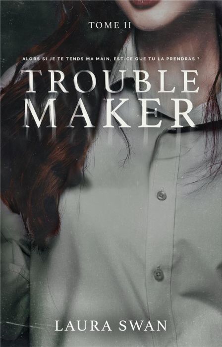 Emprunter Troublemaker Tome 2 livre