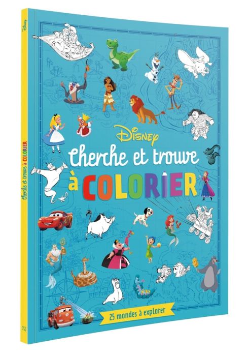 Emprunter Cherche et trouve à colorier Disney. 25 mondes à explorer livre