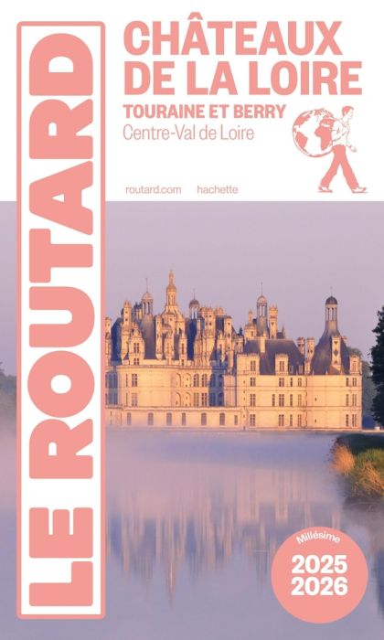 Emprunter Châteaux de la Loire. Touraine et Berry, Edition 2025-2026 livre