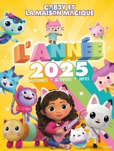 Emprunter Gabby et la maison magique L'année 2025. Histoires, activités, infos livre