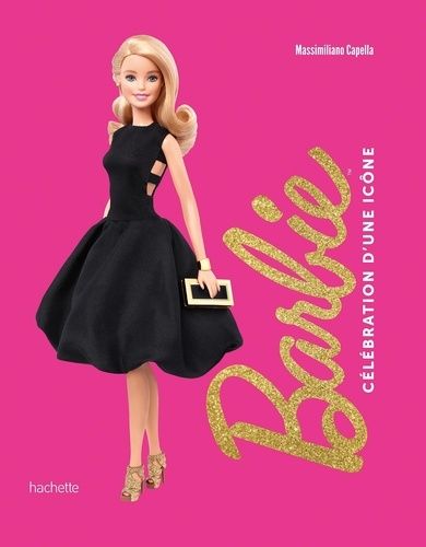 Emprunter Barbie. Célébration d'une icône livre