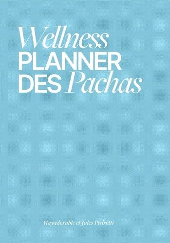 Emprunter Wellness planner des Pachas livre