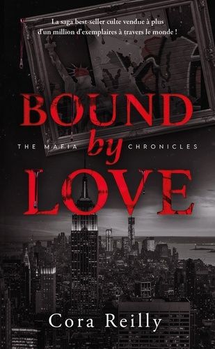 Emprunter The Mafia Chronicles/06/Bound by Love livre