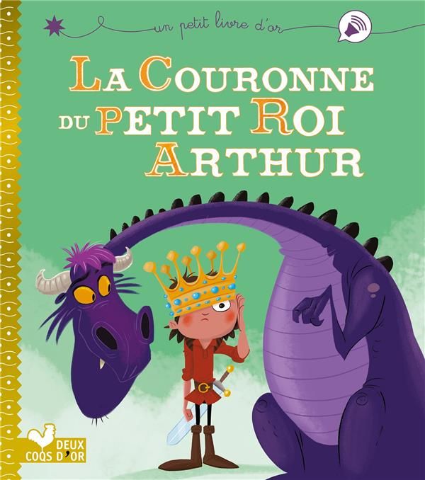 Emprunter La couronne du petit roi Arthur livre