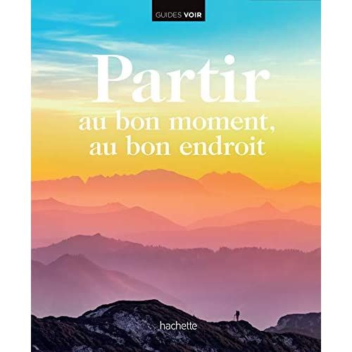 Emprunter Partir au bon moment, au bon endroit livre