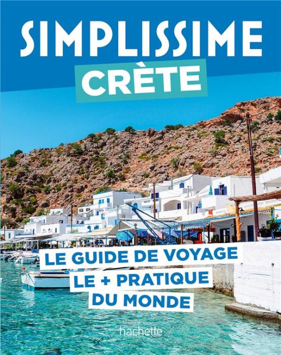 Emprunter Crète. Le guide de voyage le + pratique du monde livre