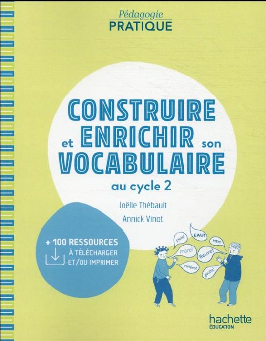 Emprunter Construire et enrichir son vocabulaire au cycle 2. Edition 2021 livre