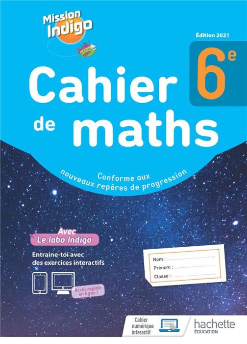 Emprunter Mathématiques 6e Cahier de maths Mission Indigo. Edition 2021 livre