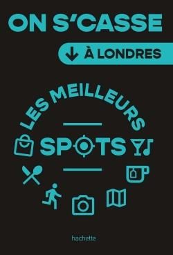 Emprunter On se casse ! Les meilleurs spots à Londres livre