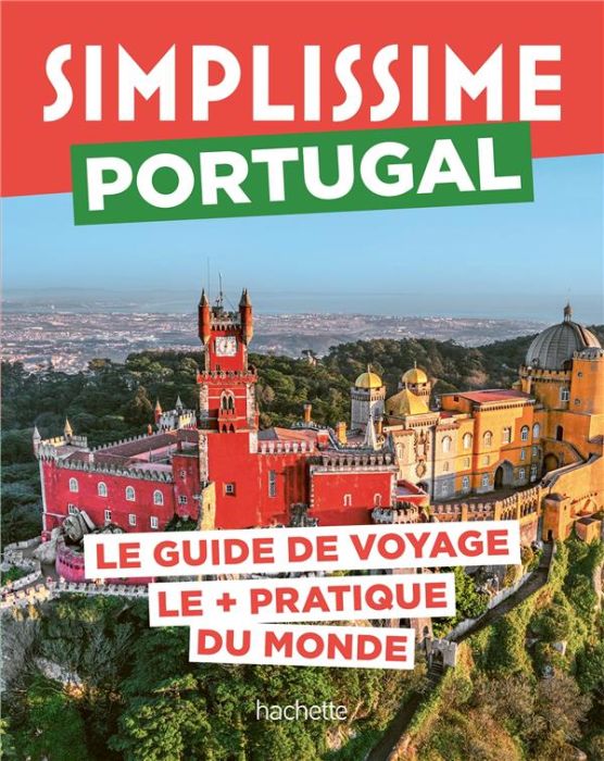 Emprunter Portugal. Le guide de voyage le + pratique du monde livre