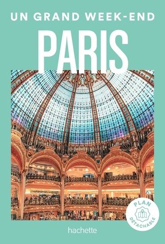 Emprunter Un grand week-end à Paris. Avec 1 Plan détachable livre