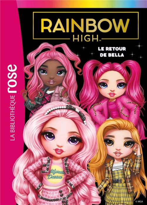 Emprunter Rainbow High Tome 9 : Le retour de Bella livre