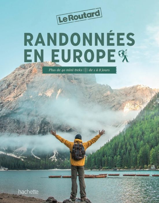 Emprunter Randonnées en Europe. Plus de 40 mini-treks de 1 à 8 jours livre