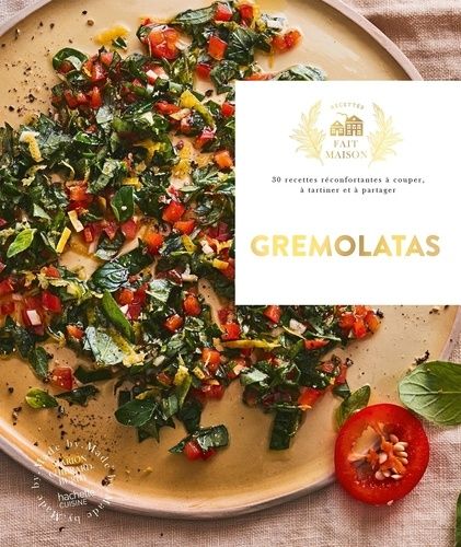 Emprunter Gremolatas. 30 recettes réconfortantes à couper, à tartiner et à partager livre