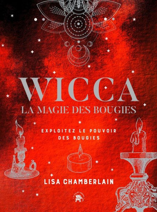 Emprunter Wicca, la magie des bougies. Exploitez le pouvoir des bougies livre