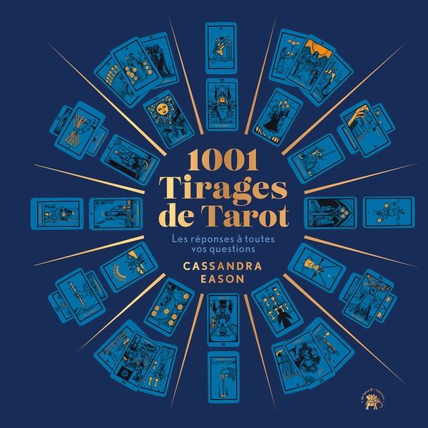 Emprunter 1001 tirages de Tarot. Les réponses à toutes vos questions livre