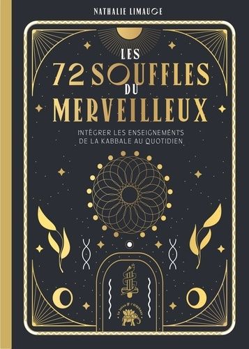 Emprunter Les 72 vibrations divines. Libérez votre potentiel spirituel et créez votre destinée livre