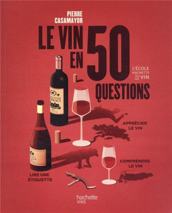 Emprunter Le vin en 50 questions. Edition 2022 livre