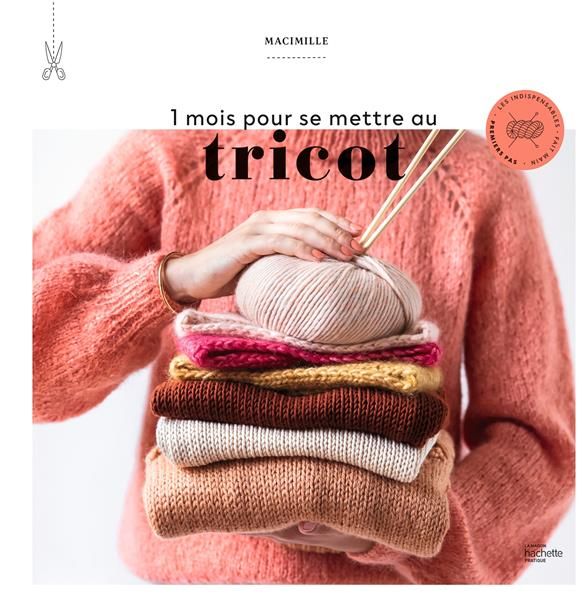 Emprunter 1 mois pour se mettre au tricot livre