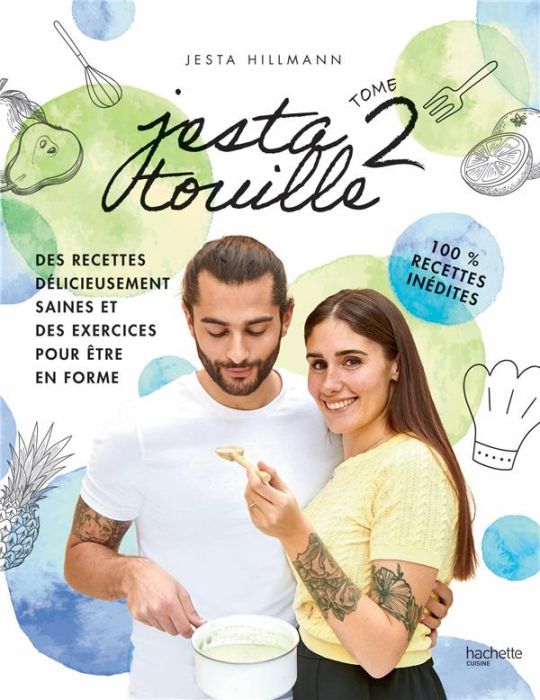 Emprunter Jestatouille. Tome 2. Exercices et recettes pour être en forme livre