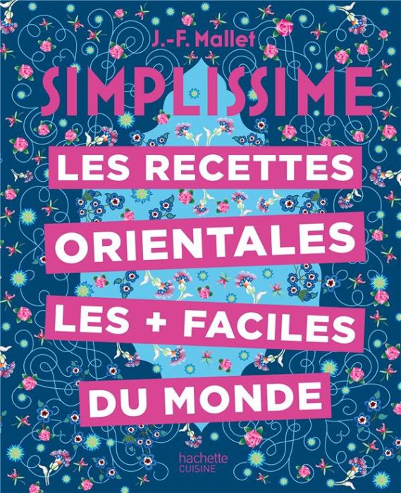 Emprunter Les recettes orientales les + faciles du monde livre