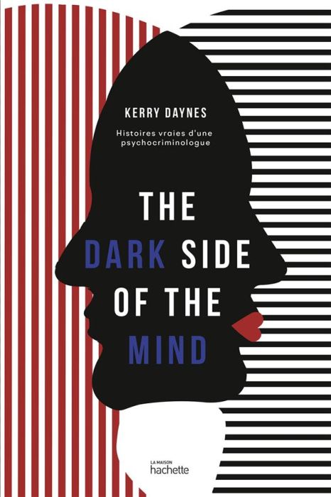 Emprunter The dark side of the mind. Dans la têtes des criminels %3B Histoires vraies d'une psychocriminologue livre