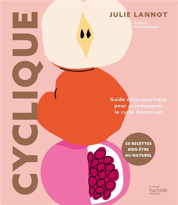 Emprunter Cyclique. Guide naturopathique pour accompagner le cycle menstruel livre