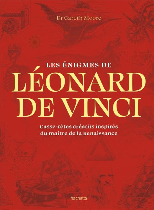 Emprunter Les énigmes de Léonard de Vinci. Casse-têtes créatifs inspirés du maître de la Renaissance livre