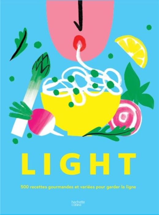 Emprunter Light. 500 recettes gourmandes et variées pour garder la ligne livre