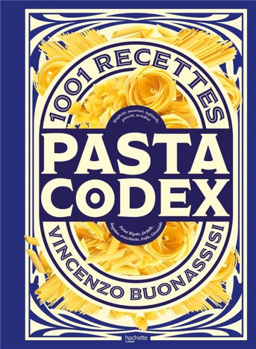 Emprunter Pasta Codex. 1001 recettes livre