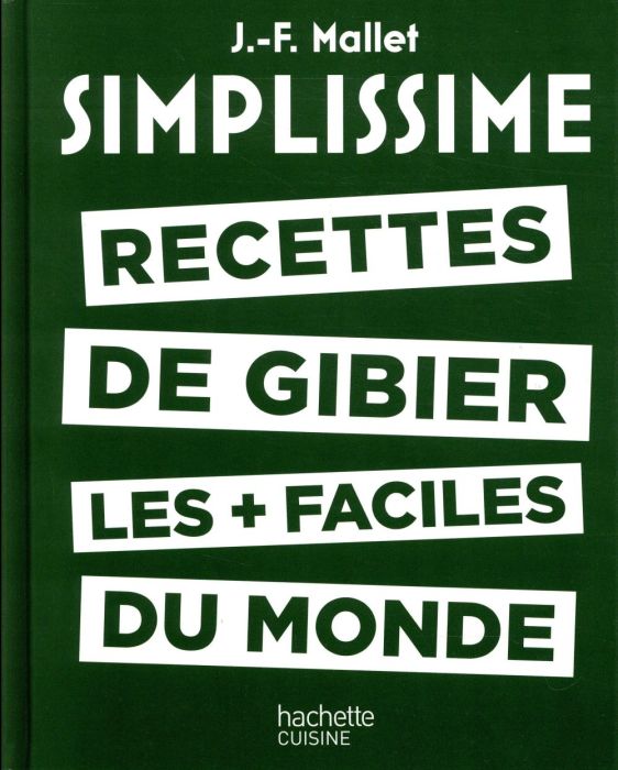 Emprunter Recettes de gibier les plus faciles du monde livre