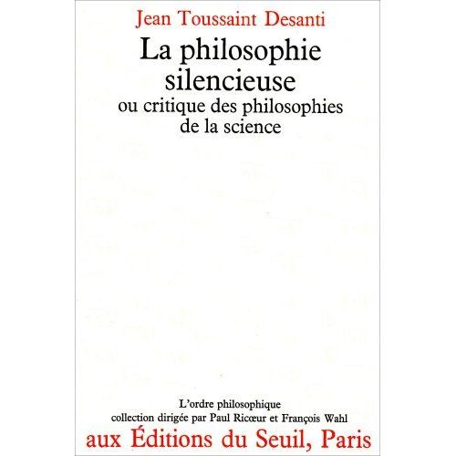 Emprunter La Philosophie silencieuse ou Critique des philosophies de la science livre