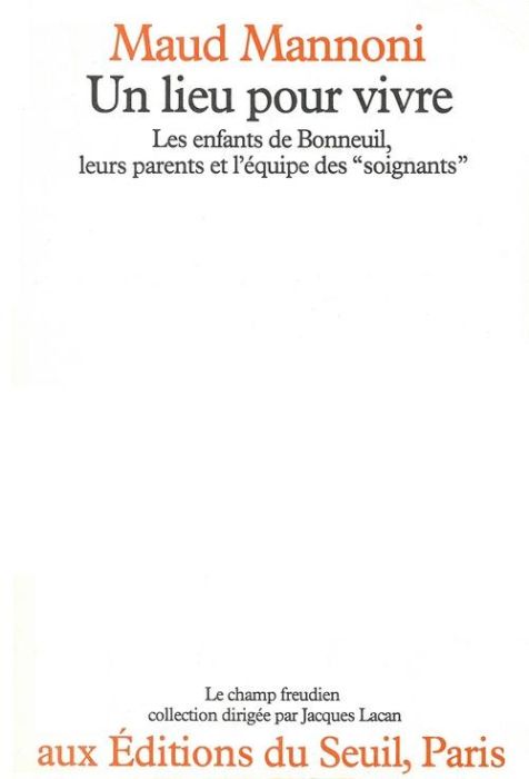 Emprunter Un lieu pour vivre. Les enfants de Bonneuil, leurs parents et l'équipe des soignants livre