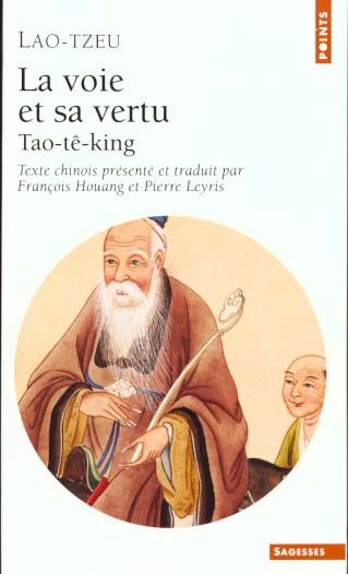 Emprunter LA VOIE ET SA VERTU. Tao-tê-king livre