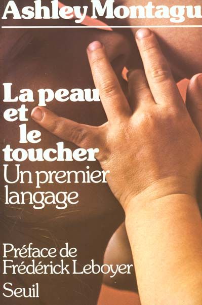 Emprunter LA PEAU ET LE TOUCHER. Un premier langage livre