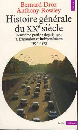 Emprunter Histoire générale du XXe siècle depuis 1950. Tome 3, Expansion et indépendances (1950-1973) livre