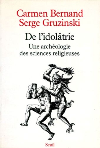 Emprunter DE L'IDOLATRIE. Une archéologie des sciences religieuses livre